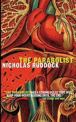 The Parabolist by Nicholas Ruddock