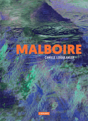 Malboire by Camille Leboulanger