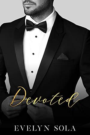 Devoted: A Sutton Series Novella by Evelyn Sola, Evelyn Sola