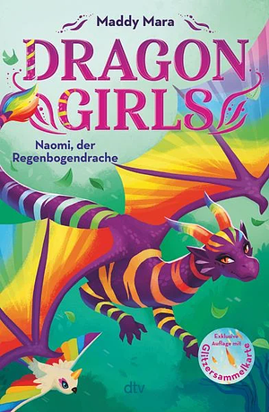 Dragon Girls – Naomi, der Regenbogendrache by Maddy Mara