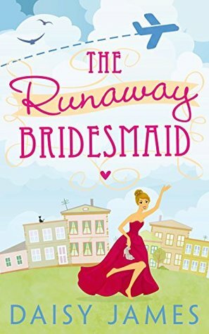 The Runaway Bridesmaid by Daisy James