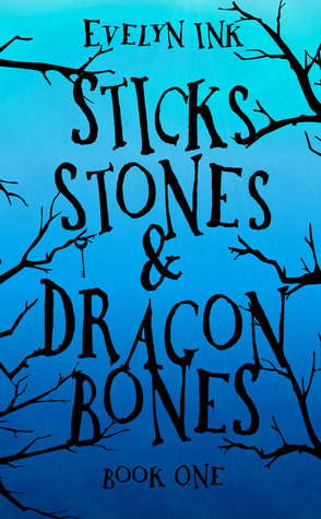 Sticks, Stones, and Dragon Bones by Evelyn Ink
