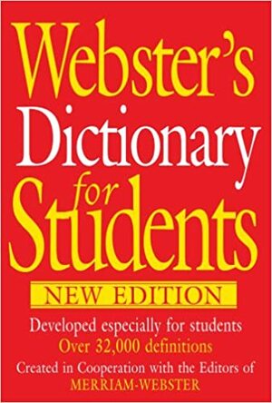 Webster's Dictionary for Students by Merriam-Webster