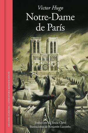 Notre-Dame de París / Notre-Dame of Paris by Victor Hugo