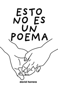 esto no es un poema by David Herrera