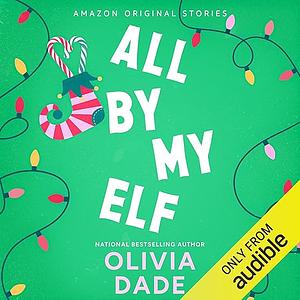 All by My Elf by Olivia Dade