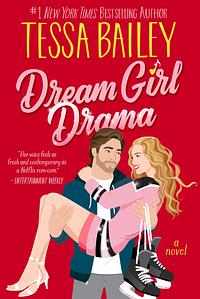 Dream Girl Drama by Tessa Bailey