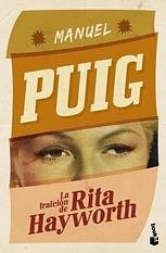La Traición de Rita Hayworth by Manuel Puig