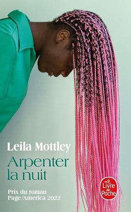 Arpenter la nuit by Leila Mottley