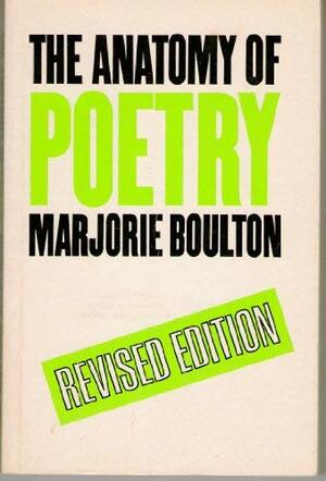 The Anatomy of Poetry by Marjorie Boulton