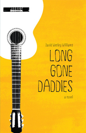 Long Gone Daddies by David Wesley Williams