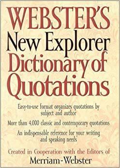 The Merriam-Webster Dictionary of Quotations by Merriam-Webster