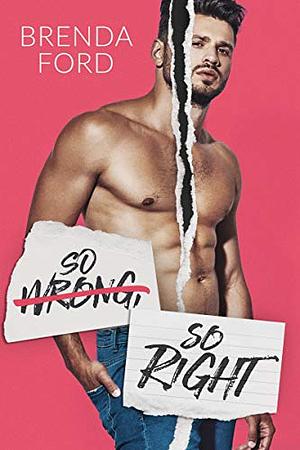 So Wrong, So Right by Brenda Ford