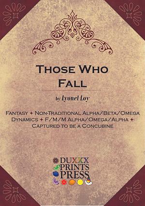 Those Who Fall by Lyonel Loy