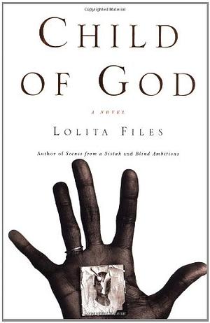 Child of God by Lolita Files