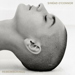 Rememberings by Sinéad O'Connor