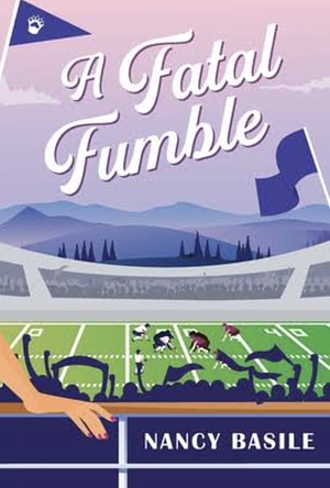 A Fatal Fumble by Nancy Basile