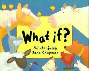 What If? by A.H. Benjamin, Jane Chapman
