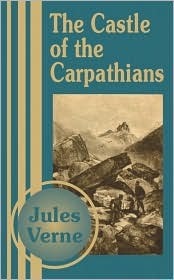 The Castle of the Carpathians by Jules Verne