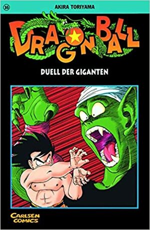 Dragon Ball, Vol. 16. Duell der Giganten by Akira Toriyama