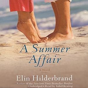 A Summer Affair by Elin Hilderbrand