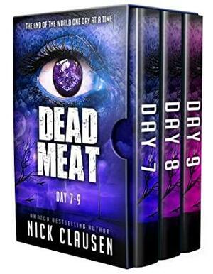 Dead Meat: Day 7-9 by Nick Clausen