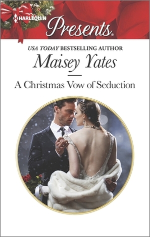 A Christmas Vow of Seduction by Maisey Yates