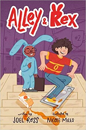Alley & Rex by Nicole Miles, Joel Ross