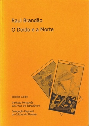 O Doido e a Morte by Raul Brandão