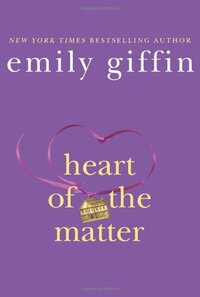 Heart of the Matter by Emily Giffin