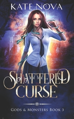 Shattered Curse: A Why Choose Paranormal Romance by Kate Nova