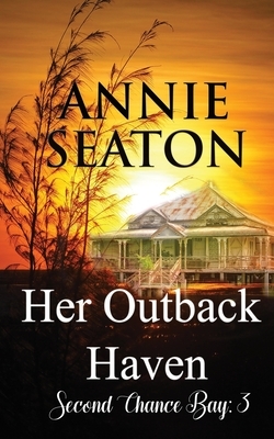 Her Outback Haven by Annie Seaton