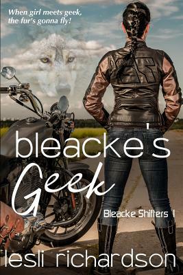 Bleacke's Geek by Lesli Richardson