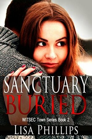 Sanctuary Buried by Lisa Phillips