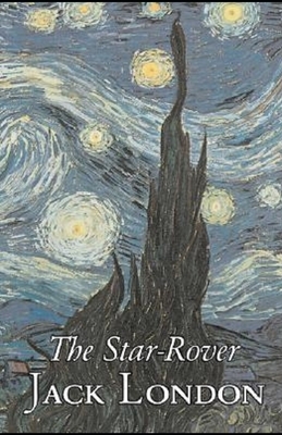 The Star Rover Illustrated by Jack London