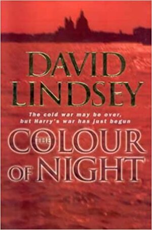 The Colour Of Night by David L. Lindsey