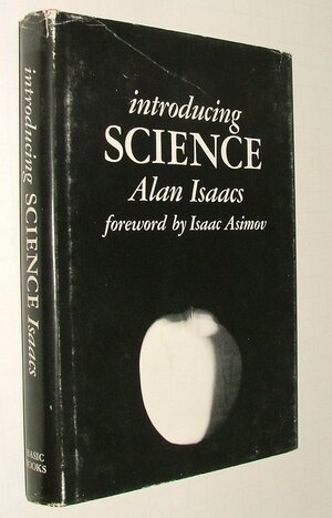 Introducing Science by Alan Isaacs