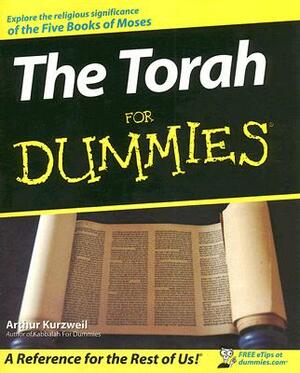 The Torah for Dummies by Arthur Kurzweil
