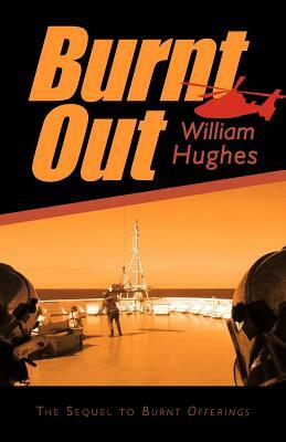 Burnt Out by William Hughes