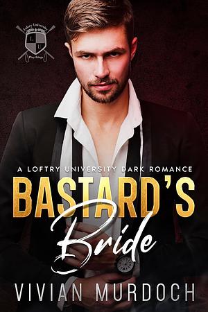 Bastard's Bride by Vivian Murdoch