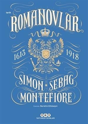 Romanovlar: 1613-1918 by Simon Sebag Montefiore