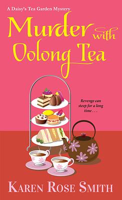 Murder with Oolong Tea by Karen Rose Smith