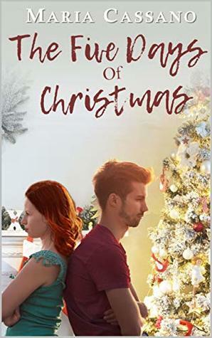 The Five Days of Christmas by Maria Cassano