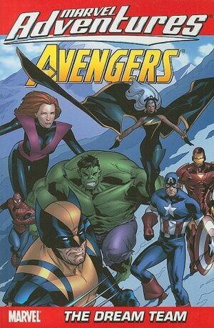 Marvel Adventures Avengers Vol.4: The Dream Team by Jeff Parker