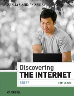 Discovering the Internet: Brief by Jennifer Campbell