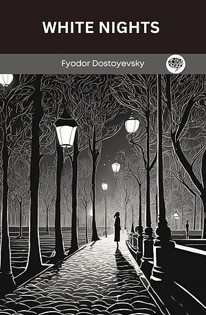 White Nights by Fyodor Dostoevsky