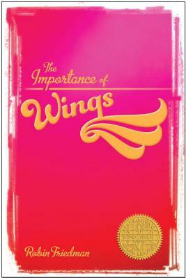 The Importance of Wings by Robin Friedman