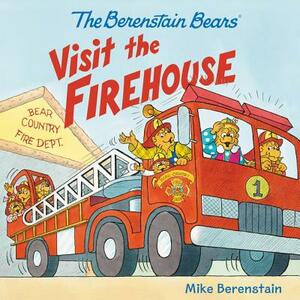 The Berenstain Bears Visit the Firehouse by Mike Berenstain