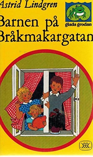 Barnen på Bråkmakargatan by Astrid Lindgren