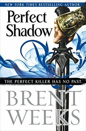 Perfect Shadow by Brent Weeks